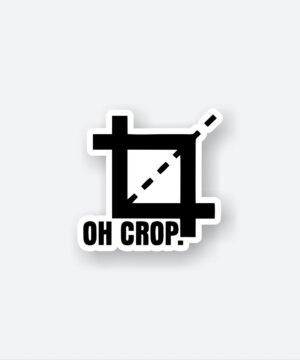 Oh Crop Sticker