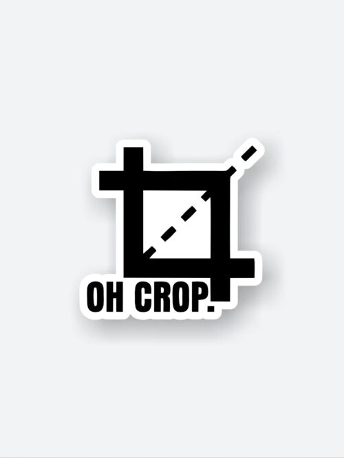 Oh Crop Sticker