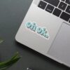 Oh Ok Sticker