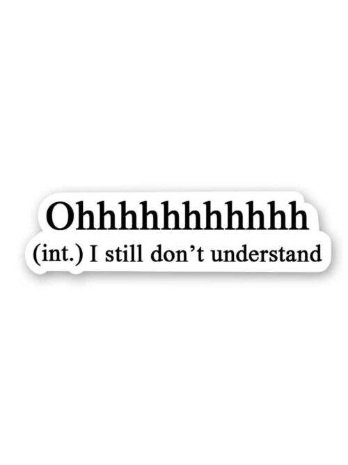 Ohhhhhhhh Sticker