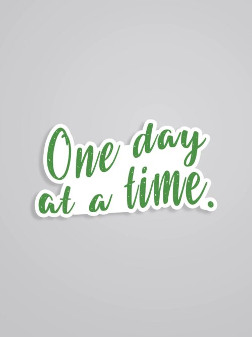 One Day At A Time Motivational Stickers