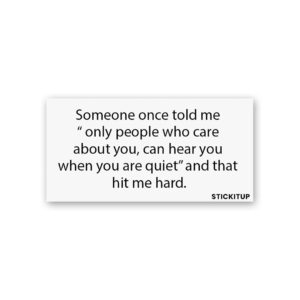 Only People Who Care About You Sticker