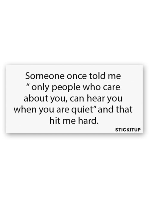 Only People Who Care About You Sticker