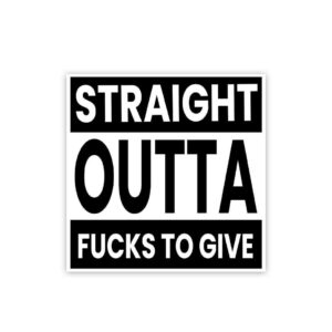 Outta Fucks To Give Sticker Outta Fucks To Give Sticker