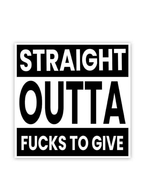 Outta Fucks To Give Sticker