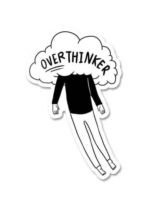 Over Thinker Sticker