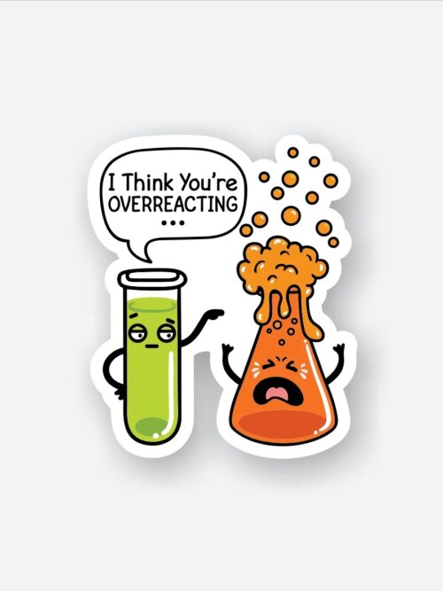 Overreacting Sticker