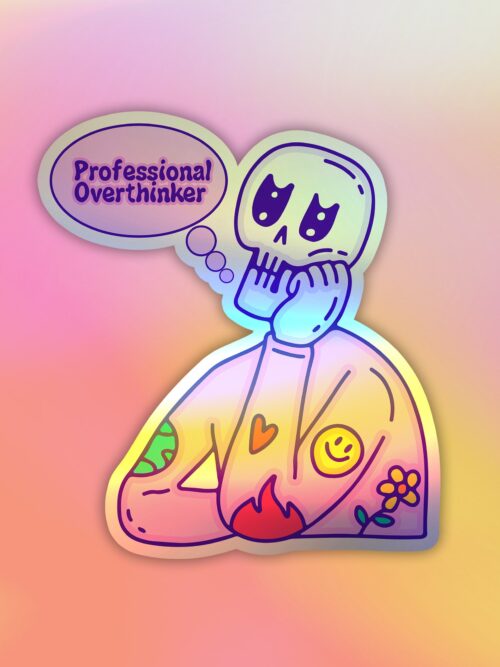 Overthinker   Holographic Laptop   Mobile Sticker