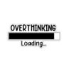 Overthinking loading Sticker
