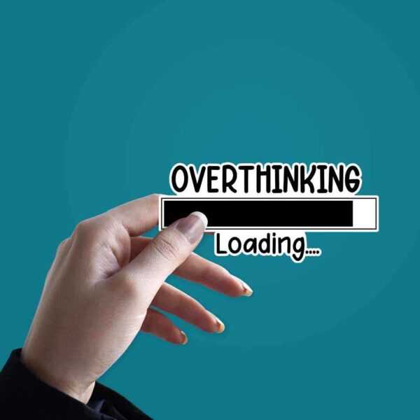 Overthinking loading Sticker