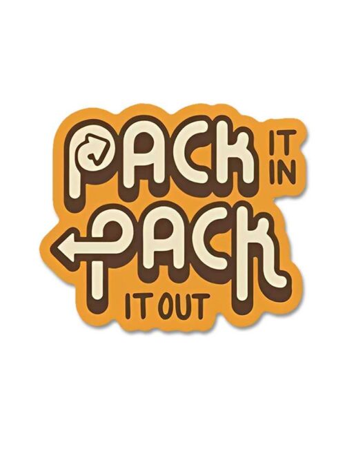 Pack It In Pack It Out Sticker