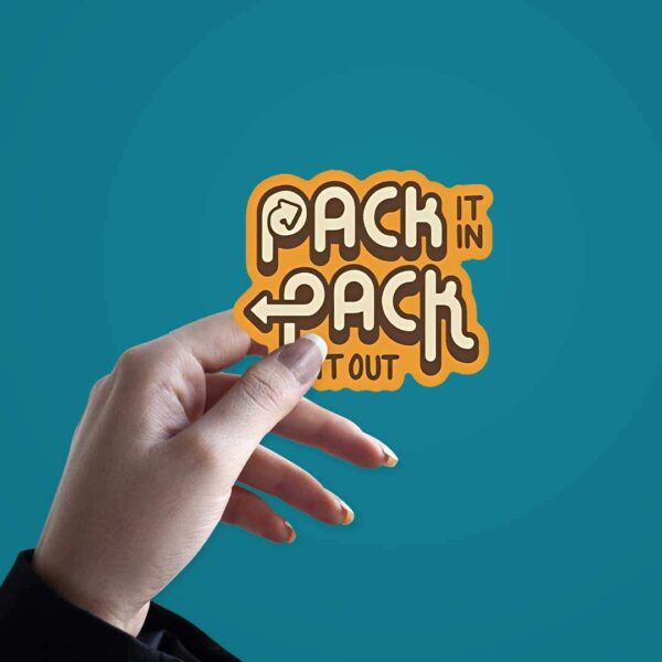 Pack It In Pack It Out Sticker