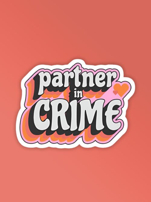 Partner In Crime   Laptop Mobile Stickers