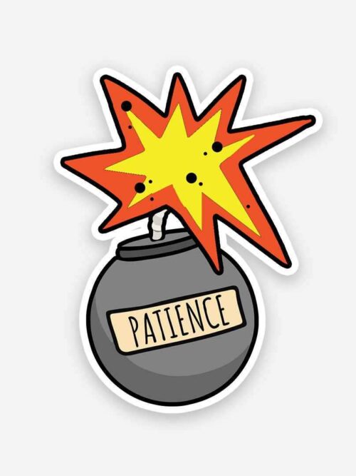Patient Like A Bomb Sticker