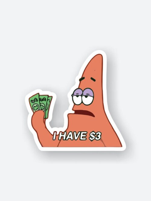 Patrick I Have 3 Sticker