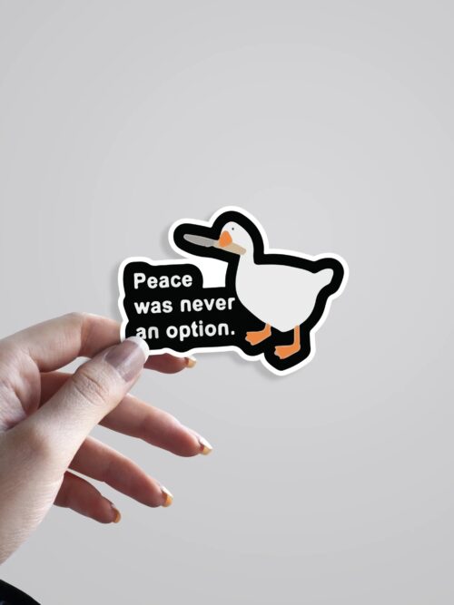 Peace Was Never An Option Witty Stickers