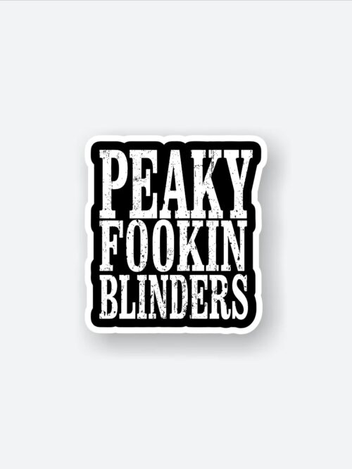 Peaky Fookin Blinders Sticker