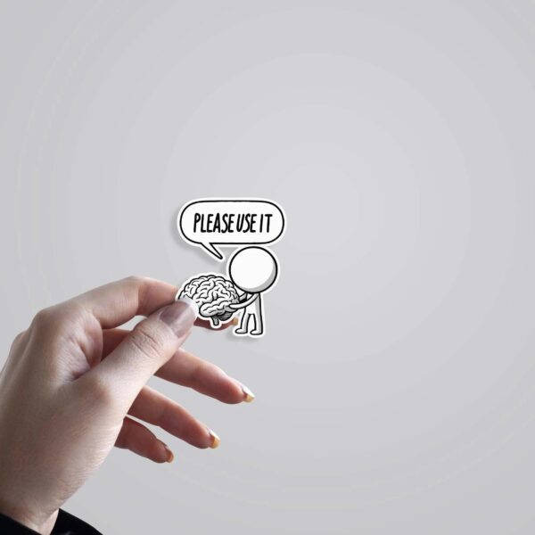 Please Use It Witty Stickers