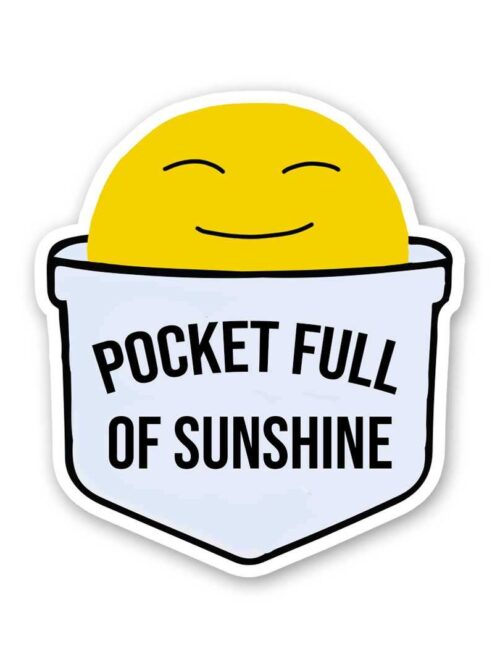 Pocket Full Of Sunshine Sticker