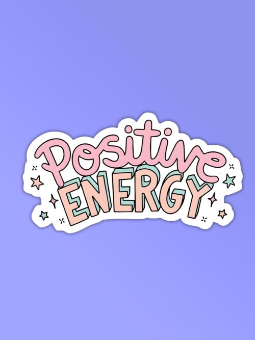 Positive Energy Sticker