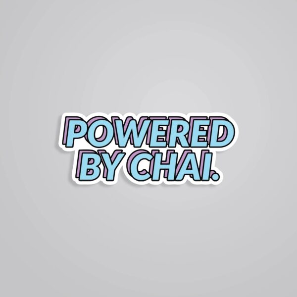 Powered By Chai Witty Stickers Powered By Chai Witty Stickers