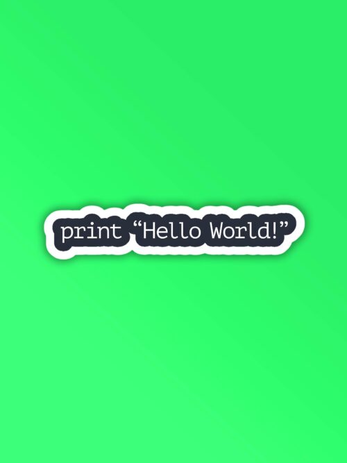 Print Hello World Programmer Coding Sticker