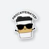 Procaffeinater Coffee Sticker