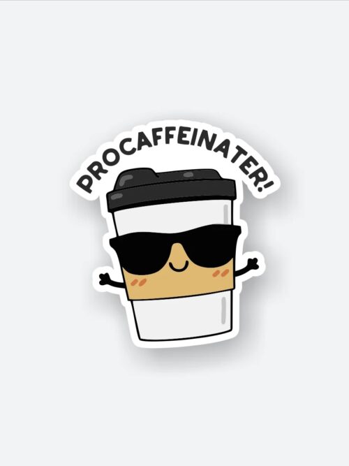 Procaffeinater Coffee Sticker