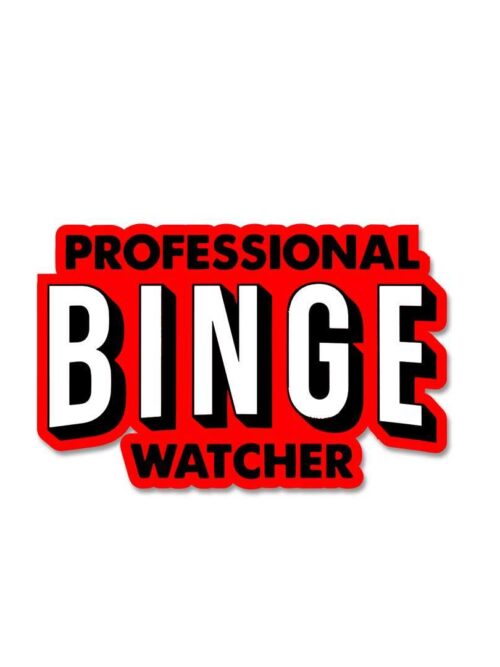Professional Binge Watcher Sticker