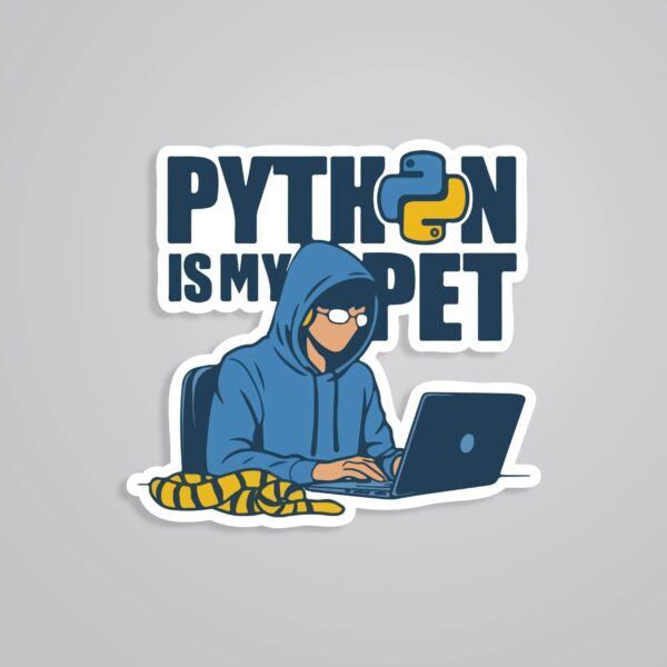 Python Is My Pet Witty Stickers Python Is My Pet Witty Stickers