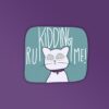 R U Kidding Me Laptop Mobile Stickers
