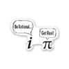 Rational VS Real Sticker