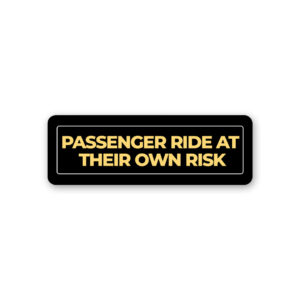 Ride At Your Own Risk Sticker