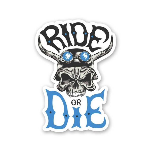 Ride Or Die Sticker_1
