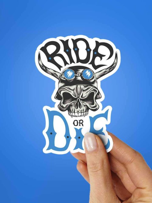 Ride Or Die Sticker