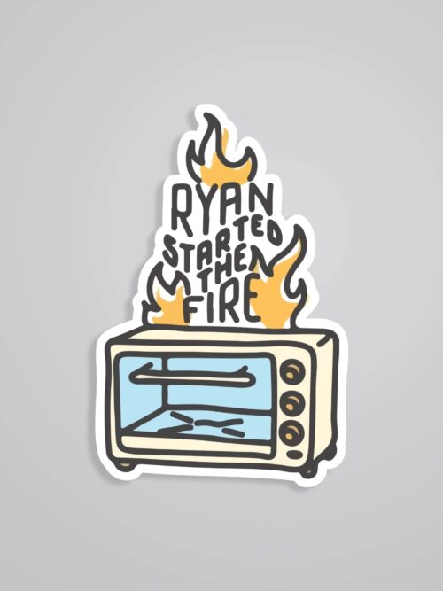 Ryan Started The Fire TV Shows Stickers
