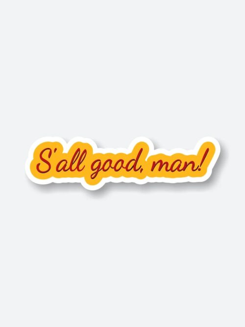 Sall Good Man Sticker