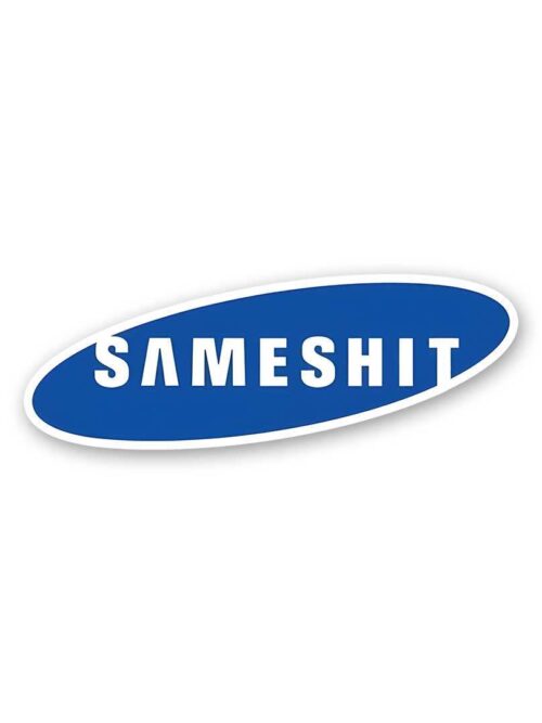 Sameshit Sticker