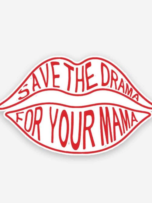 Save The Drama Sticker