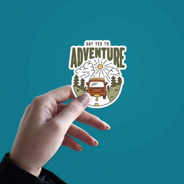 Say Yes To Adventure Sticker