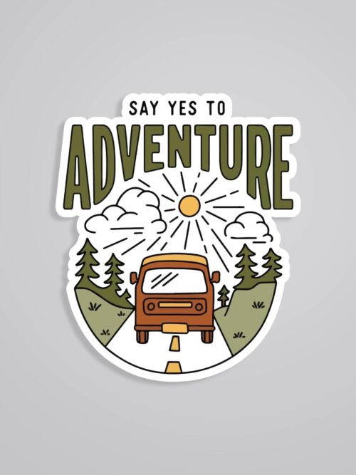 Say Yes To Adventure Travels Stickers