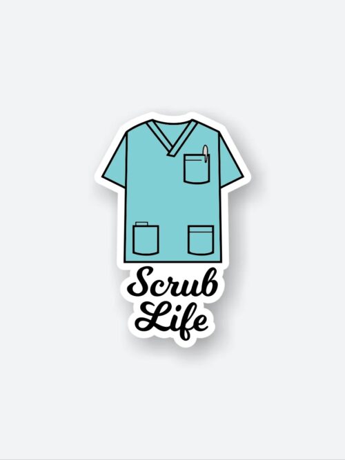 Scrub Life Sticker