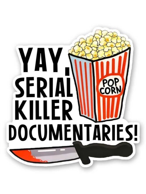 Serial Killer Documentaries Sticker