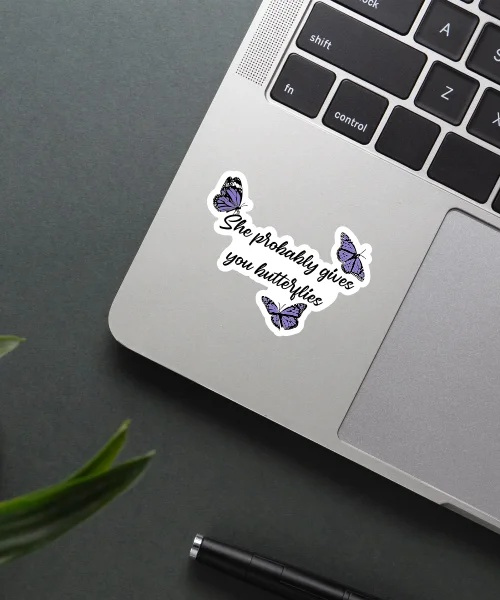 She Probably Gives You Butterflies Sticker She Probably Gives You Butterflies Sticker