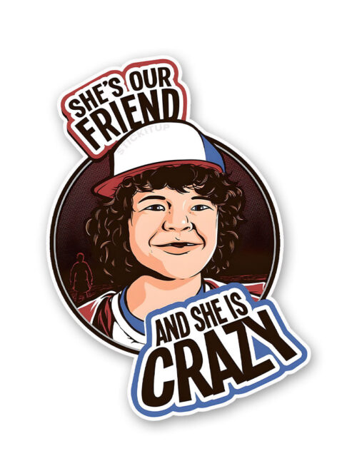 Shes Our Friend Sticker