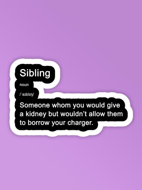 Sibling Meaning   Laptop Mobile Stickers