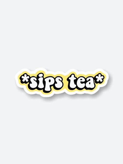 Sips Tea Sticker