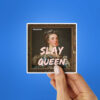 Slay Queen Sticker