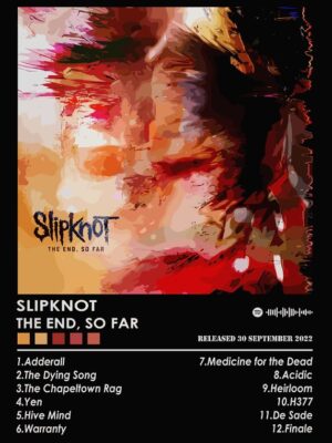 Slipknot The End So Far Music Poster