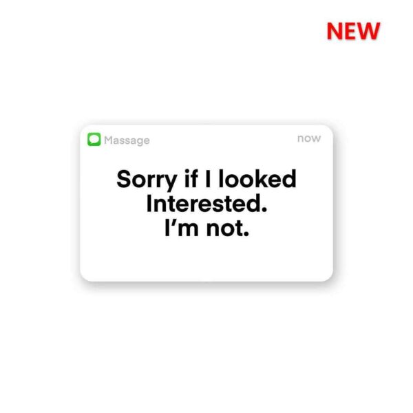 Sorry If I Look Interested Sticker Sorry If I Look Interested Sticker